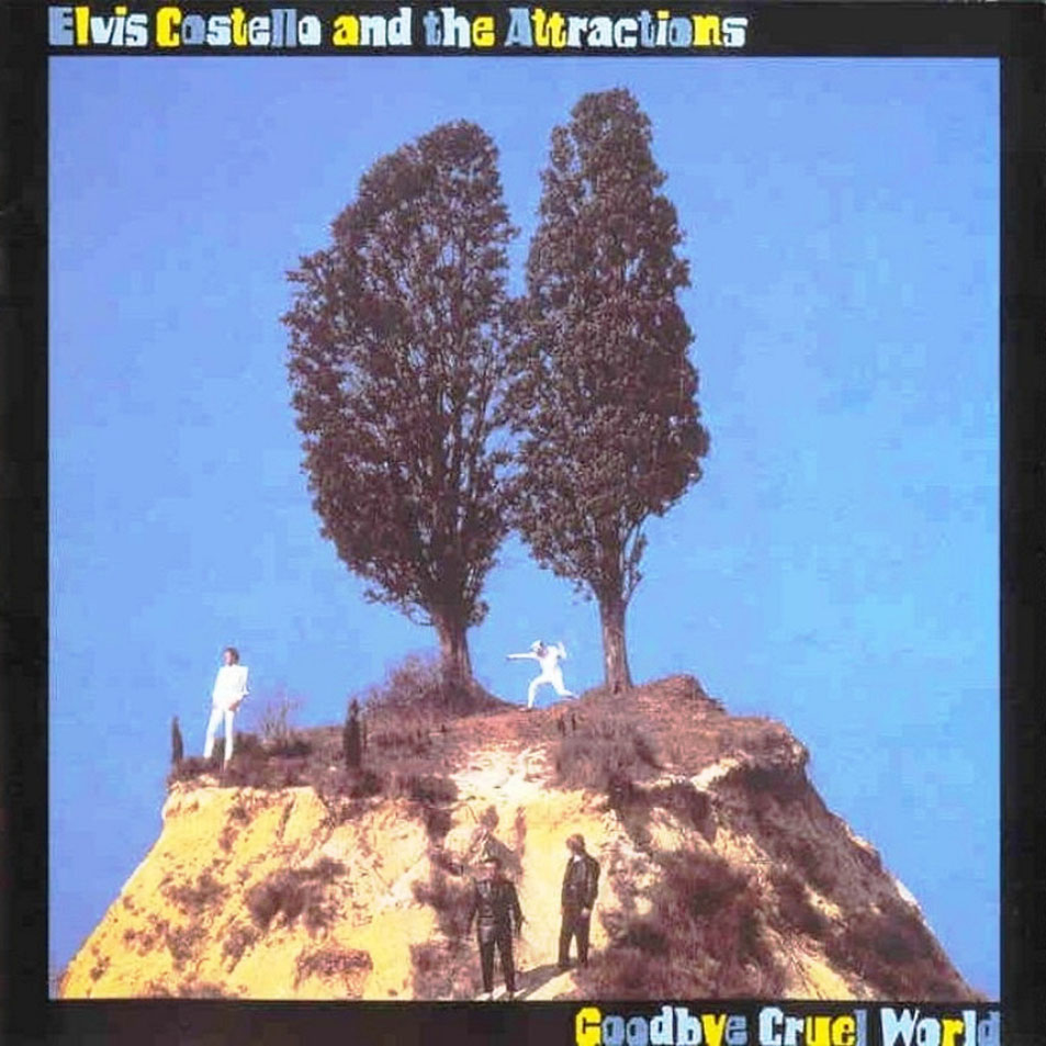 Cartula Frontal de Elvis Costello And The Attractions - Goodbye Cruel World