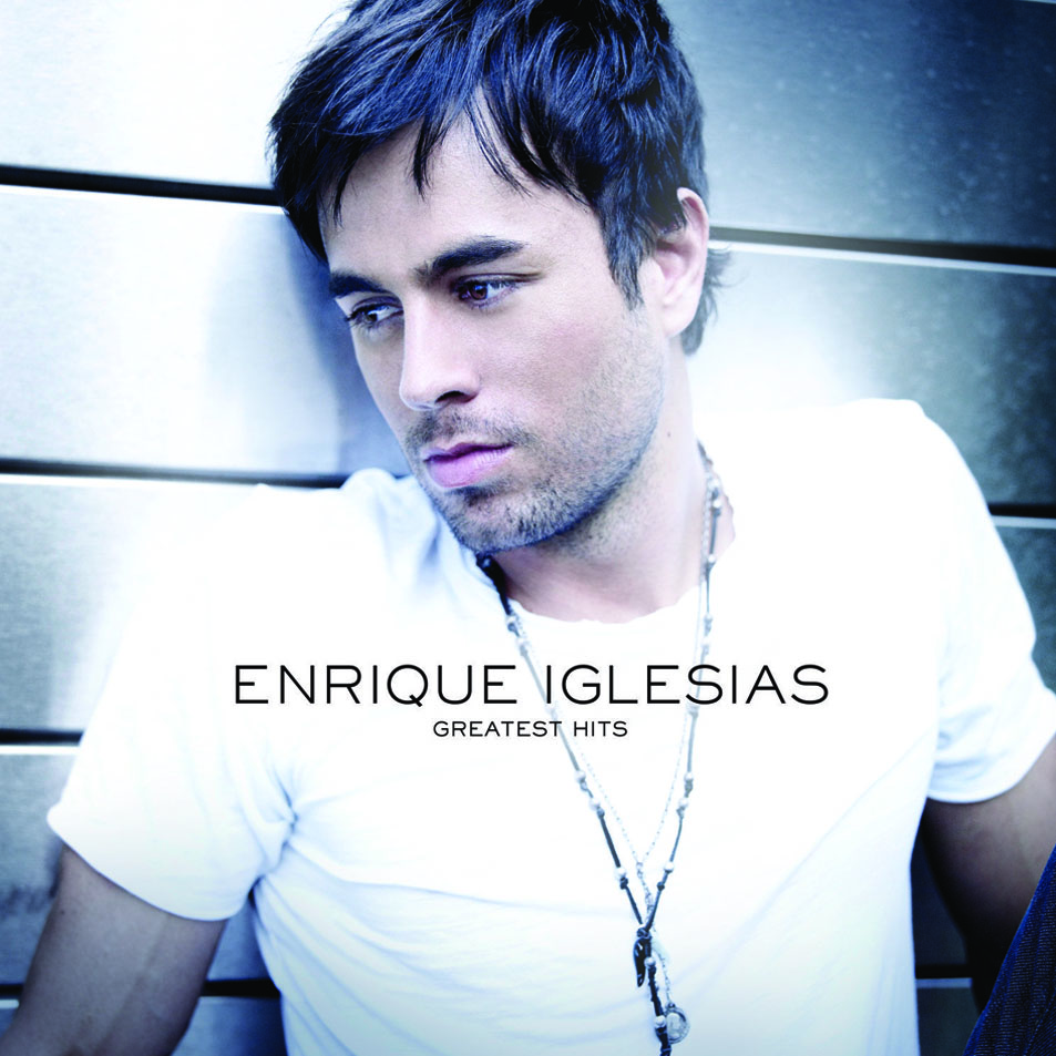 Cartula Frontal de Enrique Iglesias - Greatest Hits (International Edition)