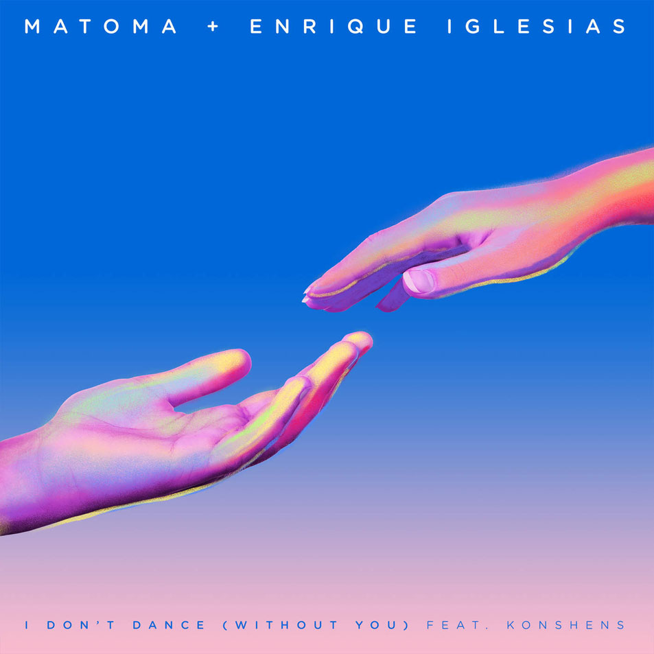Cartula Frontal de Enrique Iglesias - I Don't Dance (Without You) (Featuring Matoma & Konshens) (Cd Single)