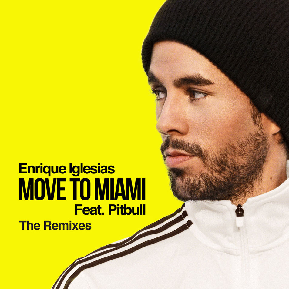 Cartula Frontal de Enrique Iglesias - Move To Miami (Featuring Pitbull) (The Remixes) (Cd Single)