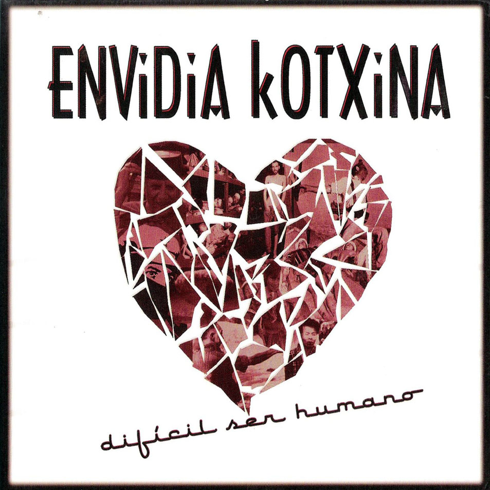 Cartula Frontal de Envidia Kotxina - Dificil Ser Humano