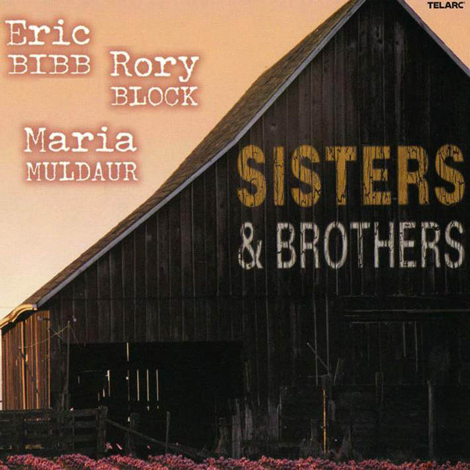 Cartula Frontal de Eric Bibb, Rory Block & Maria Muldaur - Sisters & Brothers