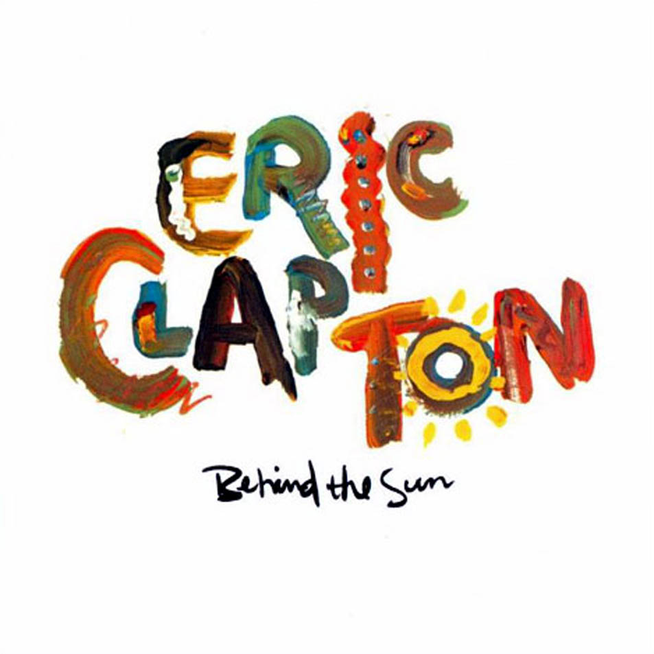 Cartula Frontal de Eric Clapton - Behind The Sun