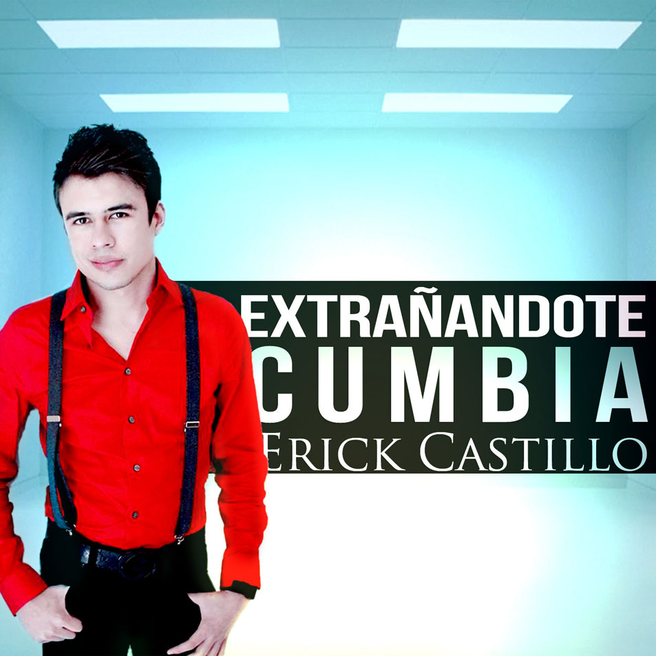 Cartula Frontal de Erick Castillo - Extraandote (Version Cumbia) (Cd Single)