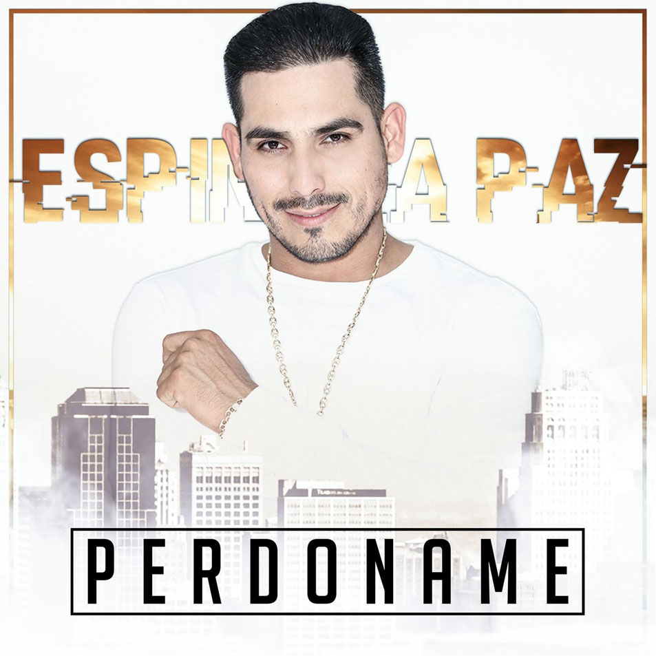 Cartula Frontal de Espinoza Paz - Perdoname (Cd Single)