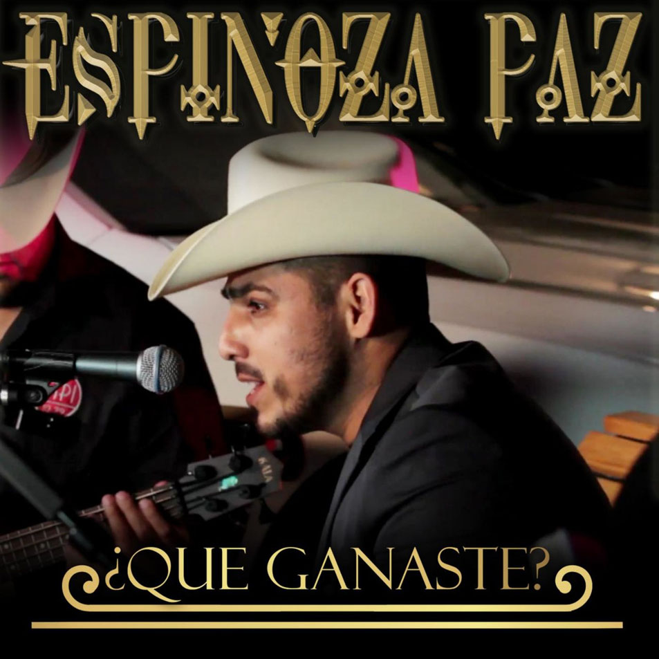 Cartula Frontal de Espinoza Paz - Que Ganaste (Cd Single)