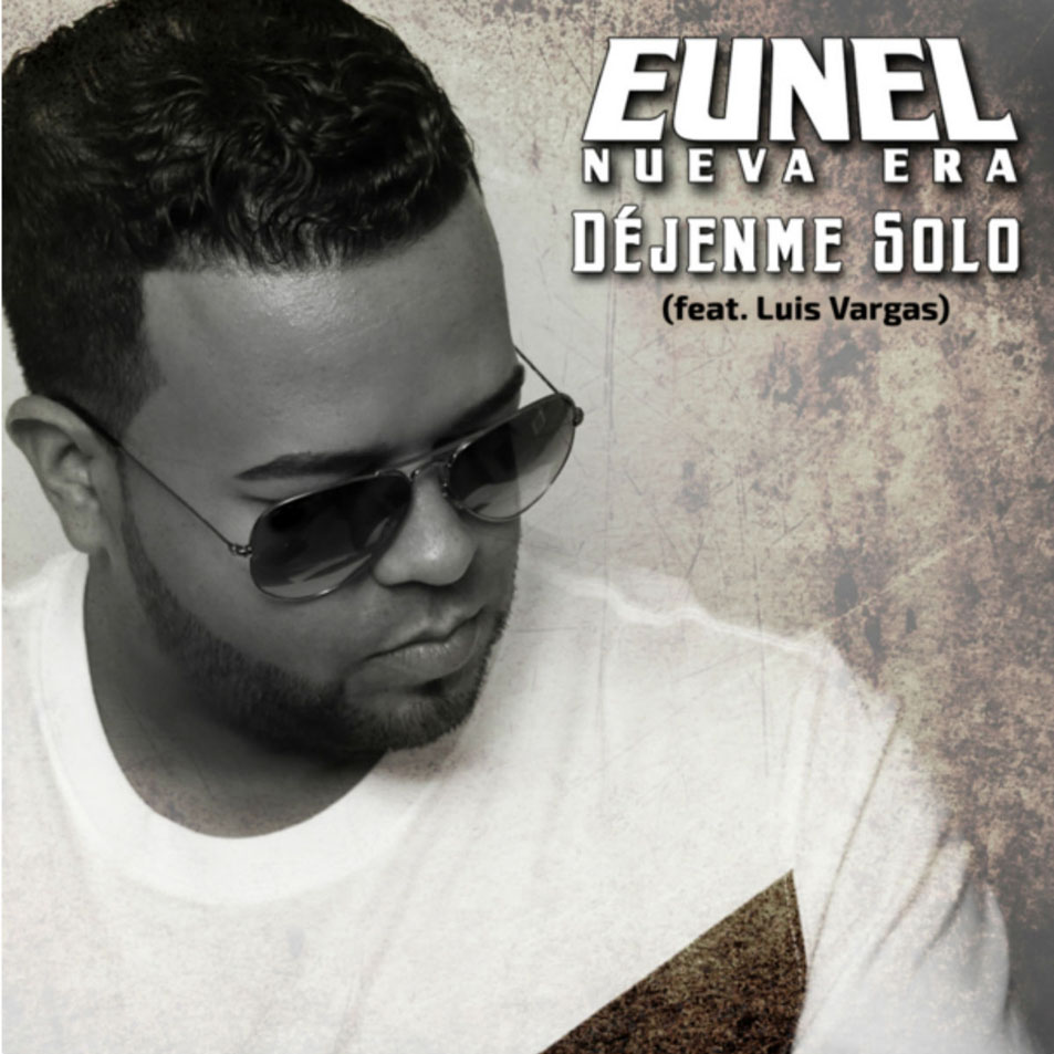 Cartula Frontal de Eunel Nueva Era - Dejenme Solo (Featuring Luis Vargas) (Cd Single)