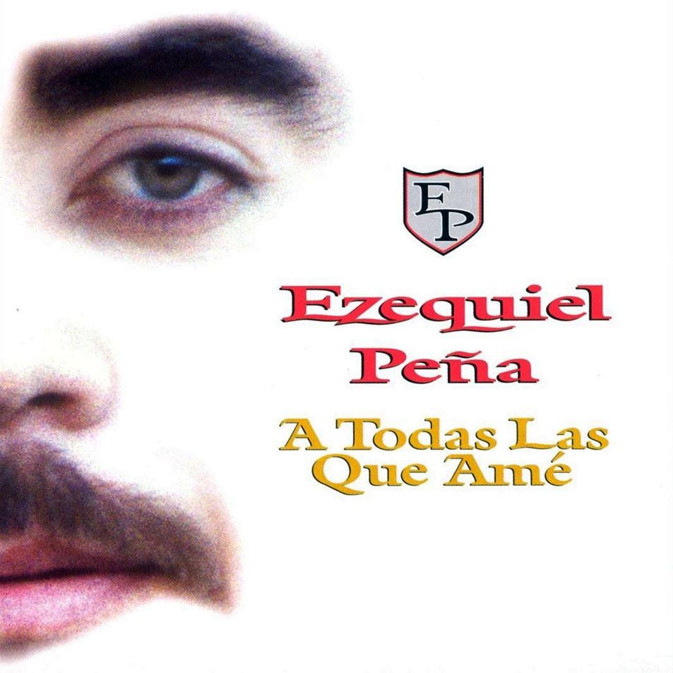 Cartula Frontal de Ezequiel Pea - A Todas Las Que Ame