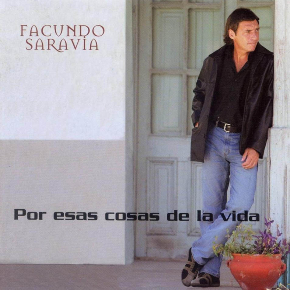 Cartula Frontal de Facundo Saravia - Por Esas Cosas De La Vida