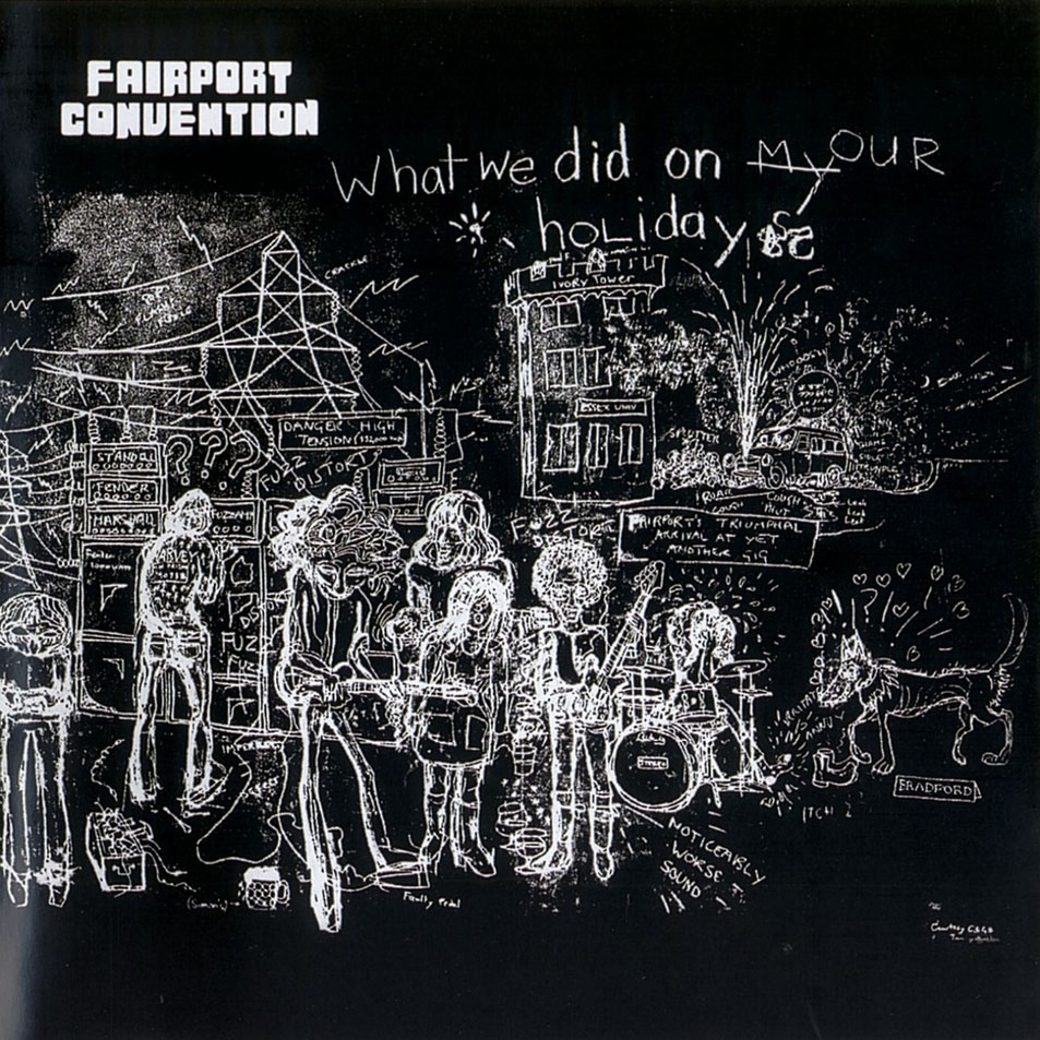 Cartula Frontal de Fairport Convention - What We Did On Our Holidays (2003)