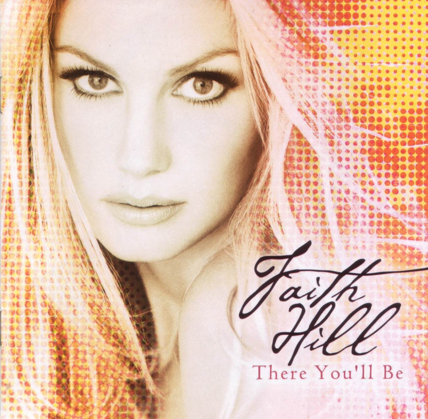 Cartula Frontal de Faith Hill - There You'll Be