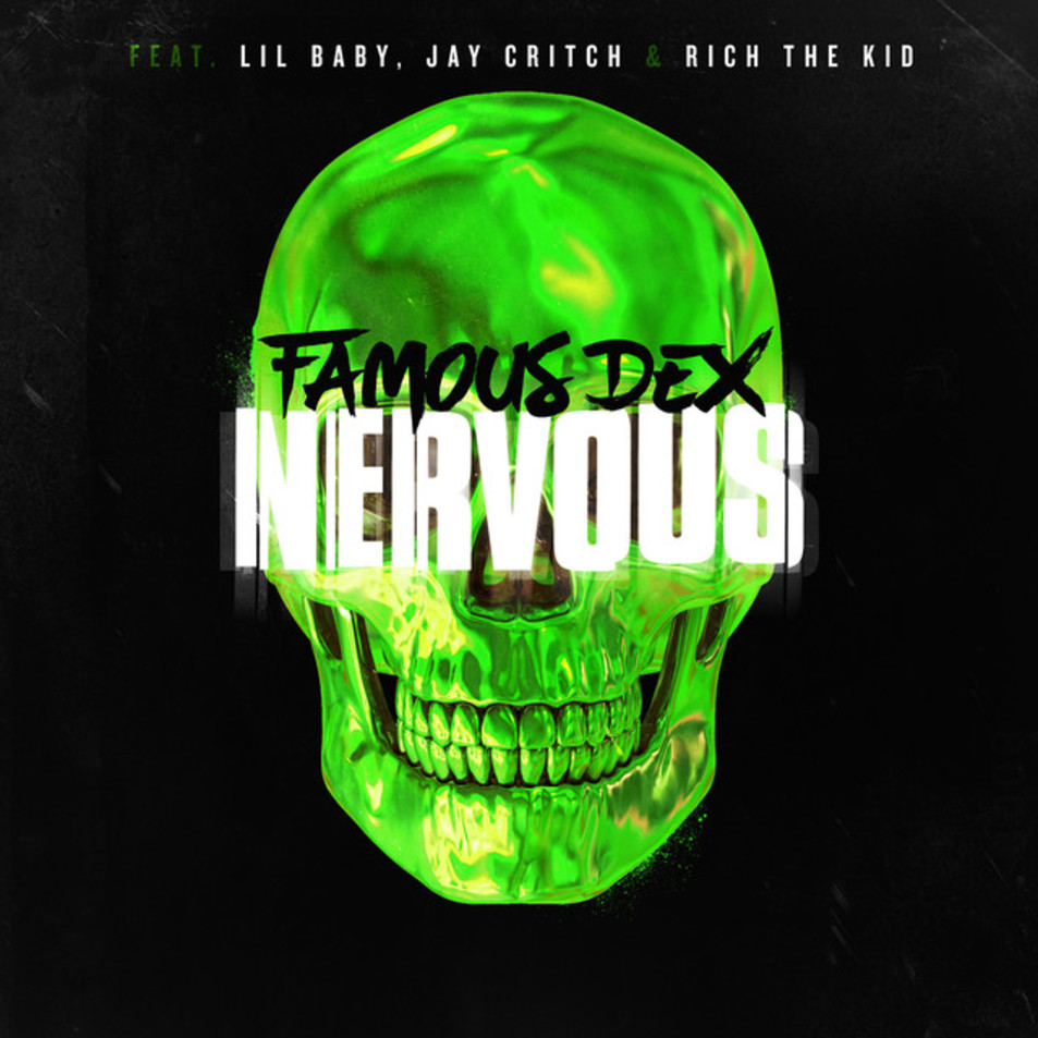 Cartula Frontal de Famous Dex - Nervous (Featuring Lil Baby, Jay Critch & Rich The Kid) (Cd Single)