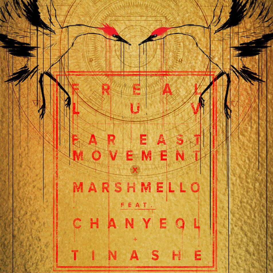 Cartula Frontal de Far East Movement & Marshmello - Freal Luv (Featuring Tinashe & Chanyeol) (Cd Single)