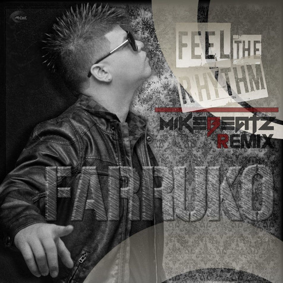 Cartula Frontal de Farruko - Feel The Rhythm (Mike Beatz Remix) (Cd Single)