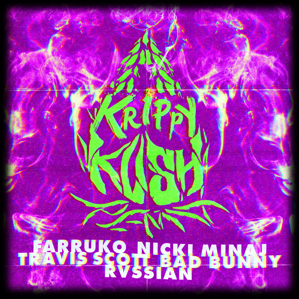 Cartula Frontal de Farruko - Krippy Kush (Feat. Nicki Minaj, Travis Scott, Bad Bunny & Rvssian) (Remix) (Cd Single)