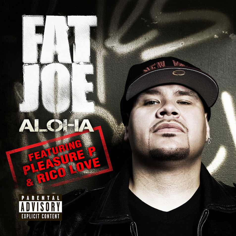 Cartula Frontal de Fat Joe - Aloha (Featuring Pleasure P & Rico Love) (Cd Single)