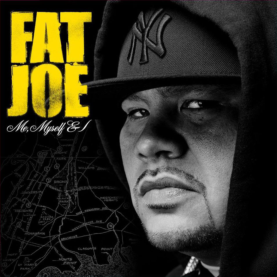 Cartula Frontal de Fat Joe - Me, Myself & I