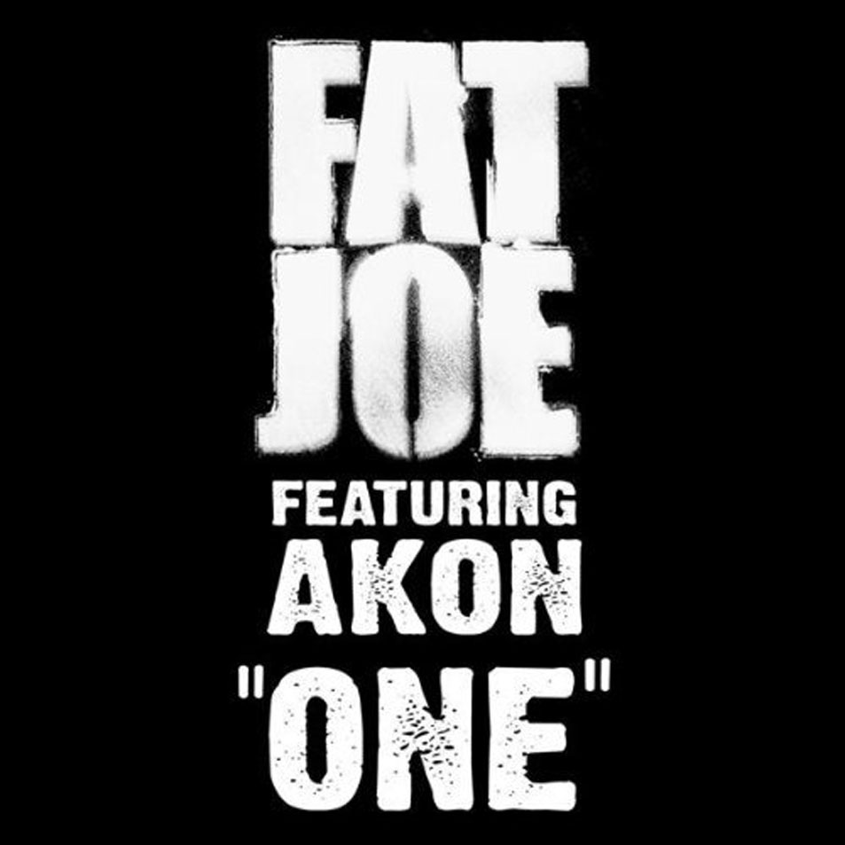 Cartula Frontal de Fat Joe - One (Featuring Akon) (Cd Single)