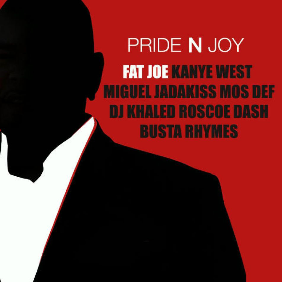 Cartula Frontal de Fat Joe - Pride N Joy (Ft. Kanye West, Miguel, Jadakiss, Mos Def, Dj Khaled, Roscoe Dash & Busta Rhymes) (Cd S