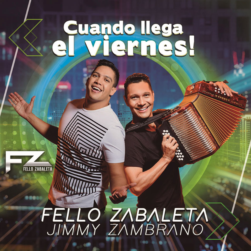 Cartula Frontal de Fello Zabaleta & Jimmy Zambrano - Cuando Llega El Viernes (Cd Single)