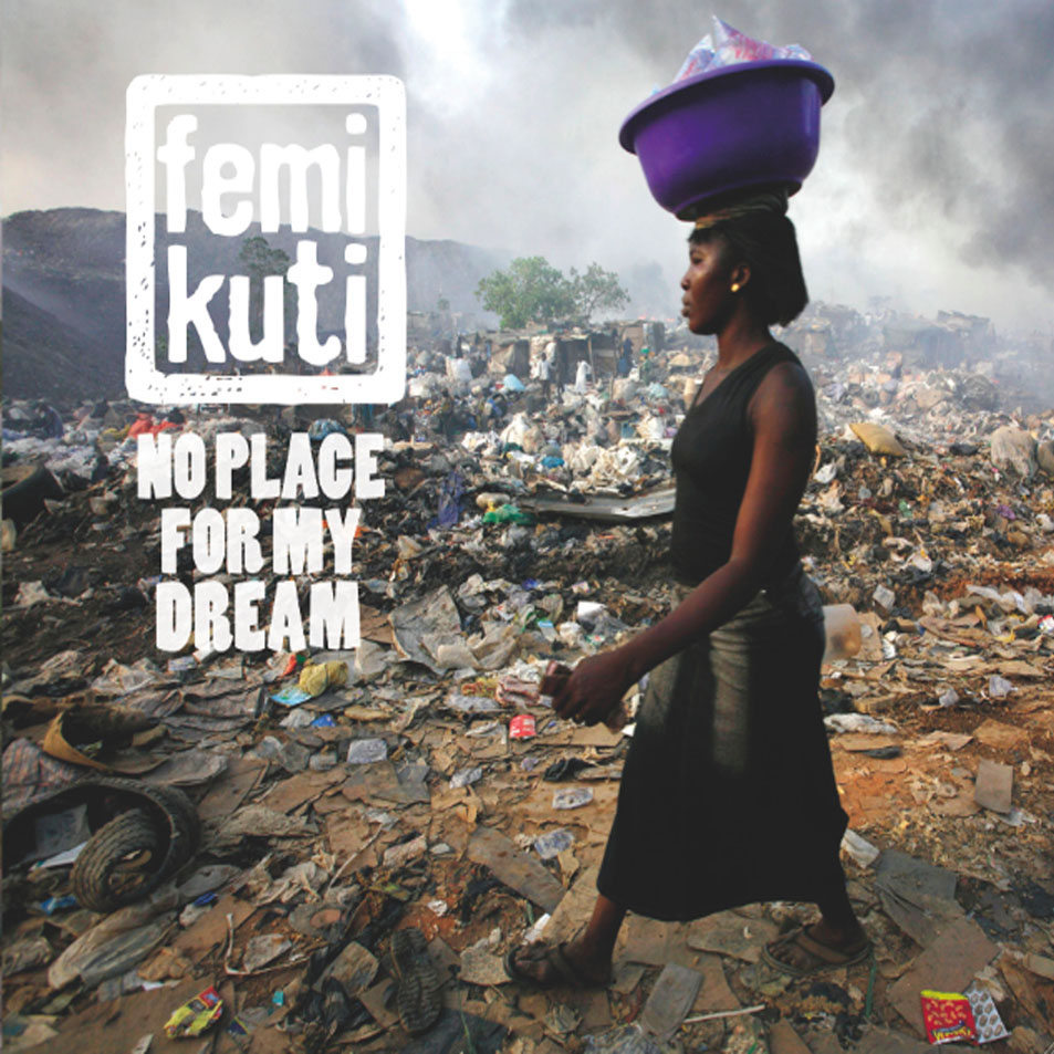 Cartula Frontal de Femi Kuti - No Place For My Dream