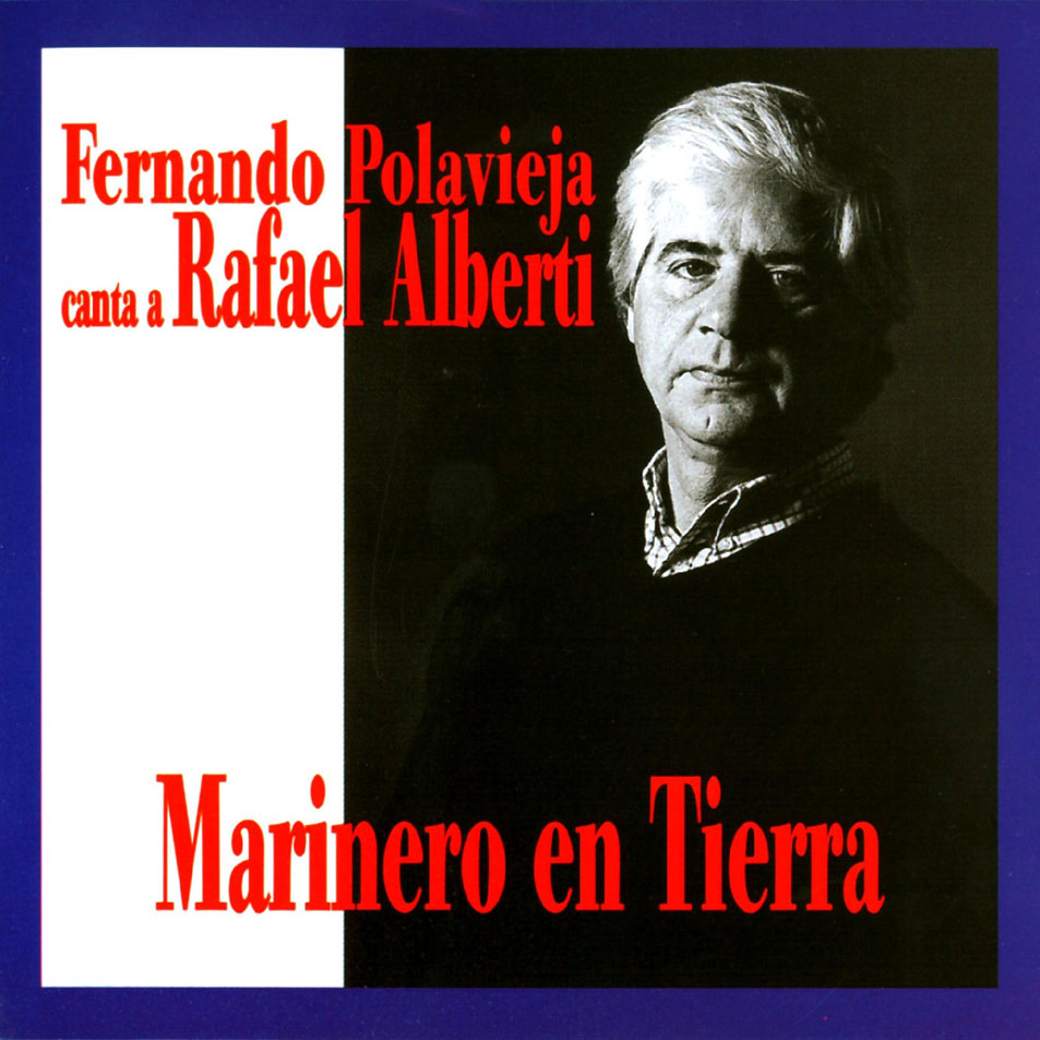 Car�tula Frontal de Fernando Polavieja - Marinero En Tierra Canta A Rafael Alberti