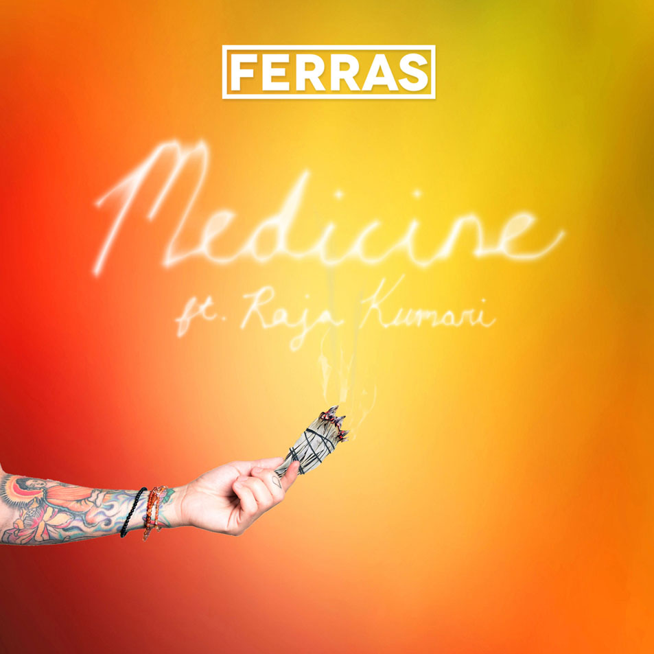 Cartula Frontal de Ferras - Medicine (Featuring Raja Kumari) (Cd Single)
