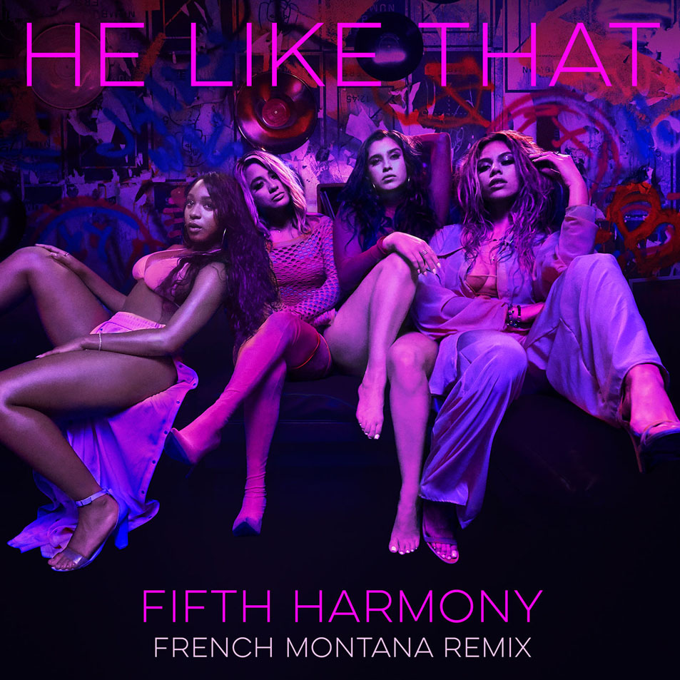 Cartula Frontal de Fifth Harmony - He Like That (Cd Single)