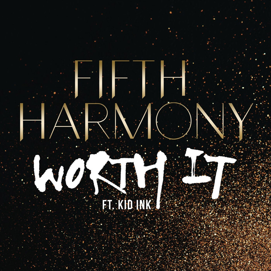 Cartula Frontal de Fifth Harmony - Worth It (Featuring Kid Ink) (Cd Single)