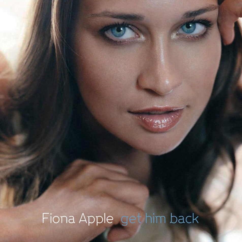 Cartula Frontal de Fiona Apple - Get Him Back (Cd Single)
