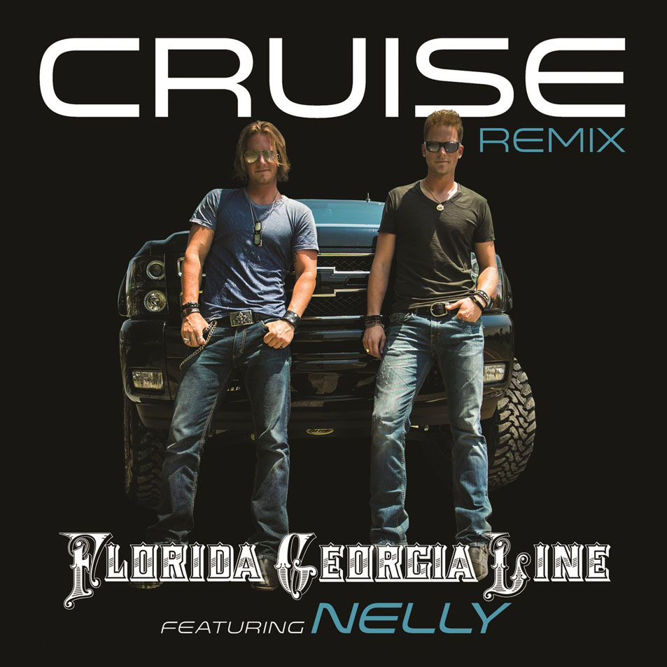 Cartula Frontal de Florida Georgia Line - Cruise (Featuring Nelly) (Remix) (Cd Single)