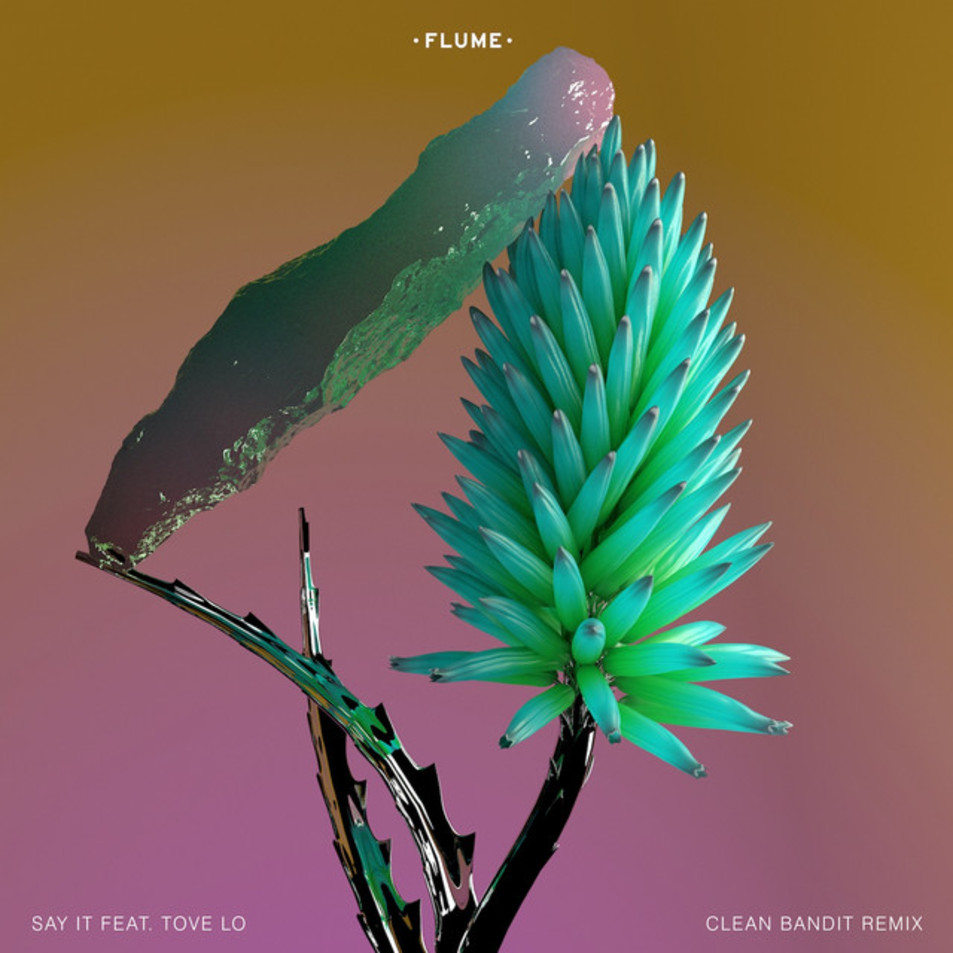 Cartula Frontal de Flume - Say It (Featuring Tove Lo) (Clean Bandit Remix) (Cd Single)