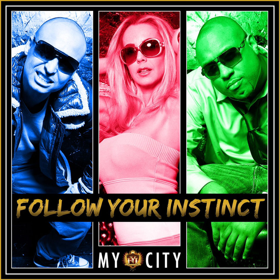 Cartula Frontal de Follow Your Instinct - My City (Ep)