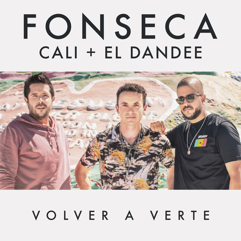 Cartula Frontal de Fonseca - Volver A Verte (Featuring Cali & El Dandee) (Cd Single)