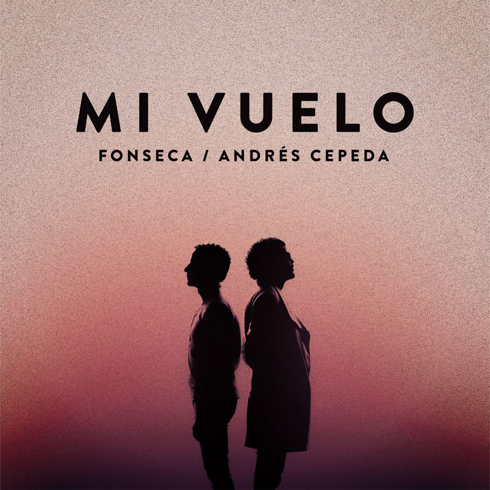 Cartula Frontal de Fonseca & Andres Cepeda - Mi Vuelo (Cd Single)