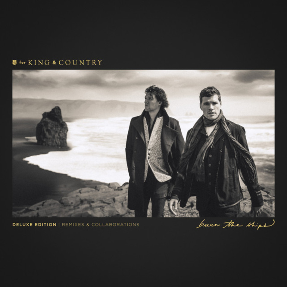 Car�tula Frontal de For King & Country - Burn The Ships (Deluxe Edition: Remixes & Collaborations)
