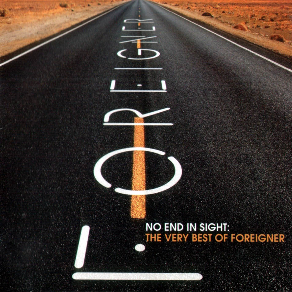 Cartula Frontal de Foreigner - No End In Sight: The Very Best Of Foreigner