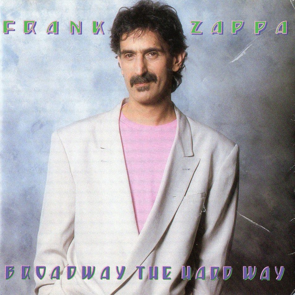 Cartula Frontal de Frank Zappa - Broadway The Hard Way