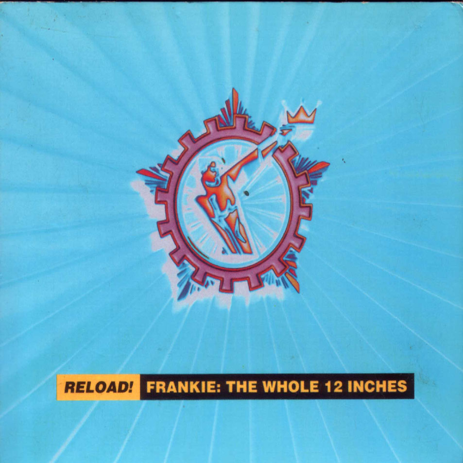 Cartula Frontal de Frankie Goes To Hollywood - Reload! Frankie: The Whole 12 Inches