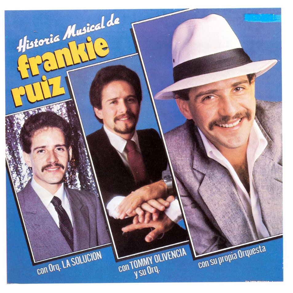 Cartula Frontal de Frankie Ruiz - Historia Musical De Frankie Ruiz