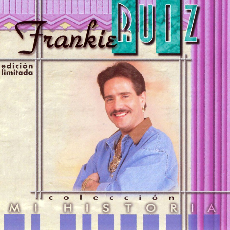 Cartula Frontal de Frankie Ruiz - Mi Historia