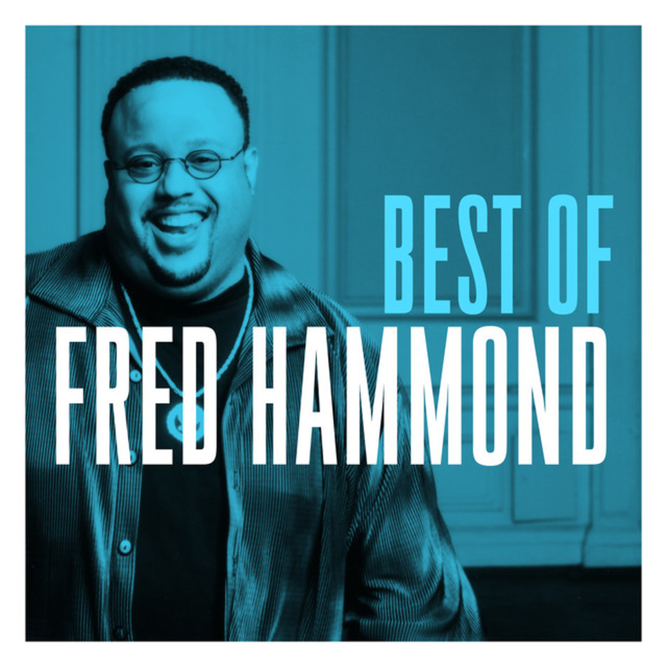 Cartula Frontal de Fred Hammond - The Best Of Fred Hammond