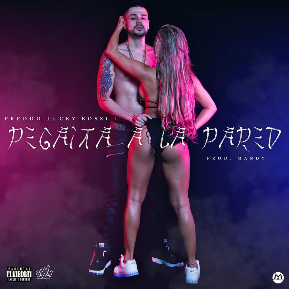Cartula Frontal de Freddo Lucky Bossi - Pegaita A La Pared (Cd Single)