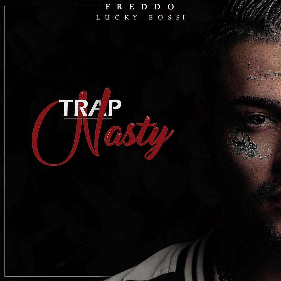 Cartula Frontal de Freddo Lucky Bossi - Trap Nasty (Cd Single)