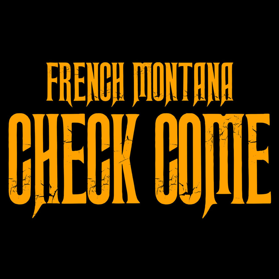 Cartula Frontal de French Montana - Check Come (Cd Single)