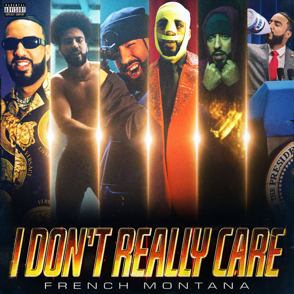 Cartula Frontal de French Montana - I Don't Really Care (Cd Single)