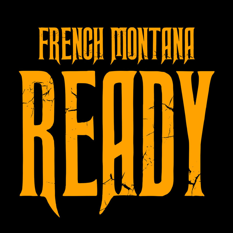 Cartula Frontal de French Montana - Ready (Cd Single)