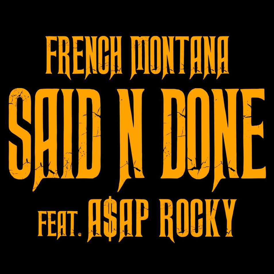 Cartula Frontal de French Montana - Said N Done (Featuring A$ap Rocky) (Cd Single)