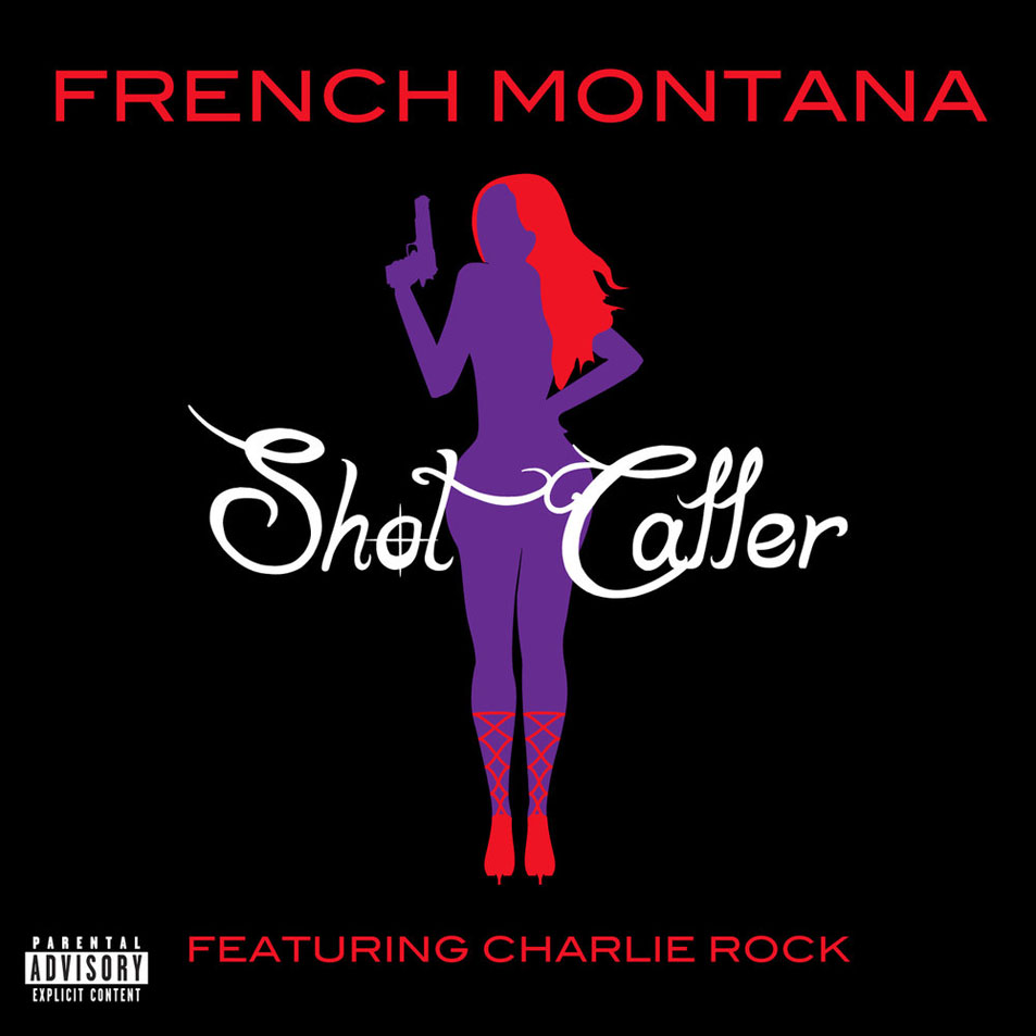 Cartula Frontal de French Montana - Shot Caller (Featuring Charlie Rock) (Cd Single)