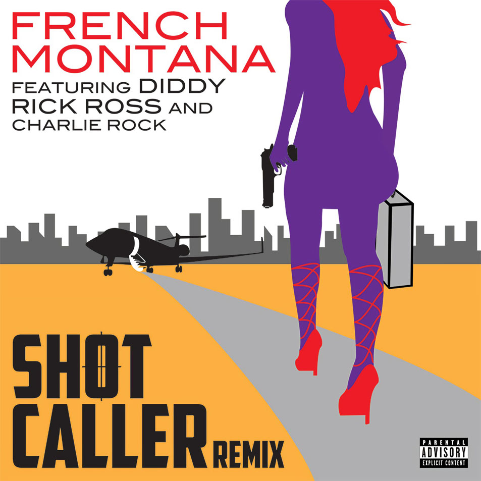 Cartula Frontal de French Montana - Shot Caller (Featuring Diddy, Rick Ross & Charlie Rock) (Remix) (Cd Single)